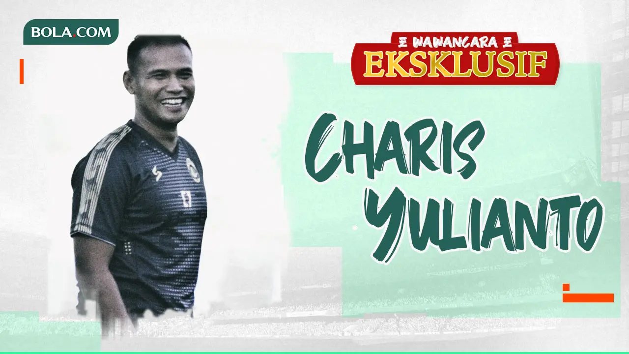 Wawancara Eksklusif -  Charis Yulianto