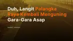Kualitas udara di Kota Palangka Raya, Kalimantan Tengah, kembali memburuk pada Jumat (23/10/2026) pagi. Kabut asap tebal menyelimuti sejumlah ruas jalan, dengan indeks kualitas udara (AQI) mencapai 576, yang tergolong berbahaya.

Kondisi ini terjadi di tengah kebakaran hutan dan lahan (karhutla) ...