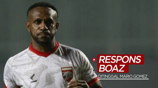 VIDEO BRI Liga 1: Bagaimana Borneo FC Setelah Ditinggal Mario Gomez? Ini Jawaban Boaz Solossa