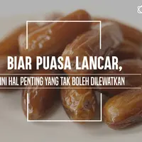 Hal penting yang bisa bikin puasa lancar. (Foto: Daniel Kampua, Digital Imaging: M. Iqbal Nurfajri/Bintang.com)