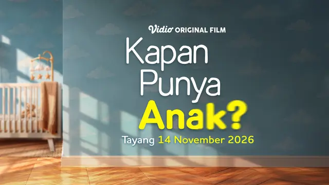 First Look Film Kapan Punya Anak?