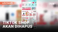 Tiktok Shop Dilarang dan Akan Dihapus Karena Tak Miliki Izin Sebagai E-Commerce