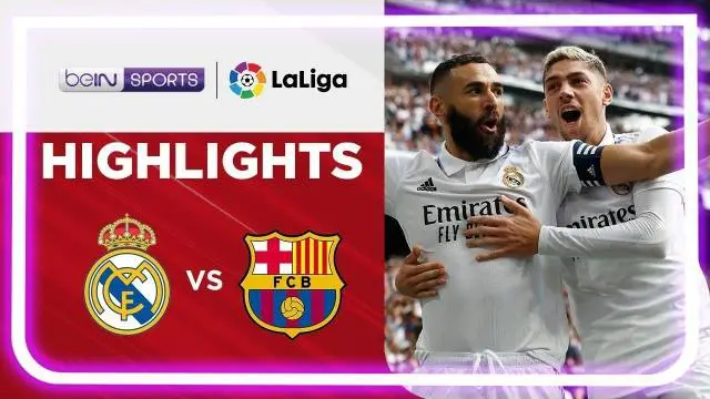 VIDEO: Highlights Liga Spanyol, Real Madrid Bungkam Barcelona 3-1