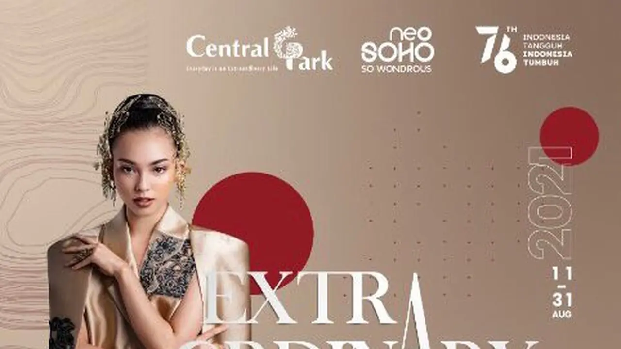 Rayakan Kemerdekaan Indonesia dengan Program Extraordinary Indonesia, Central Park dan Neo Soho Mall Beri Suguhan Istimewa.