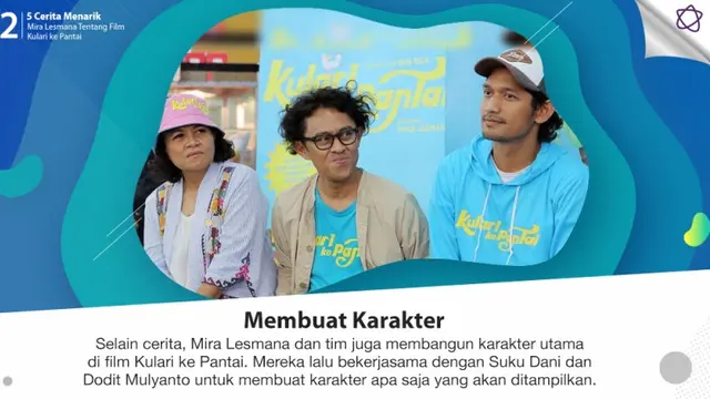 [Bintang] 5 Cerita Menarik Mira Lesmana Tentang Film Kulari ke Pantai