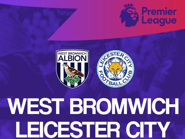 Prediksi Pertandingan Liga Inggris West Bromwich Vs Leicester City Tim Tamu Krisis Di Lini Belakang Inggris Bola Com