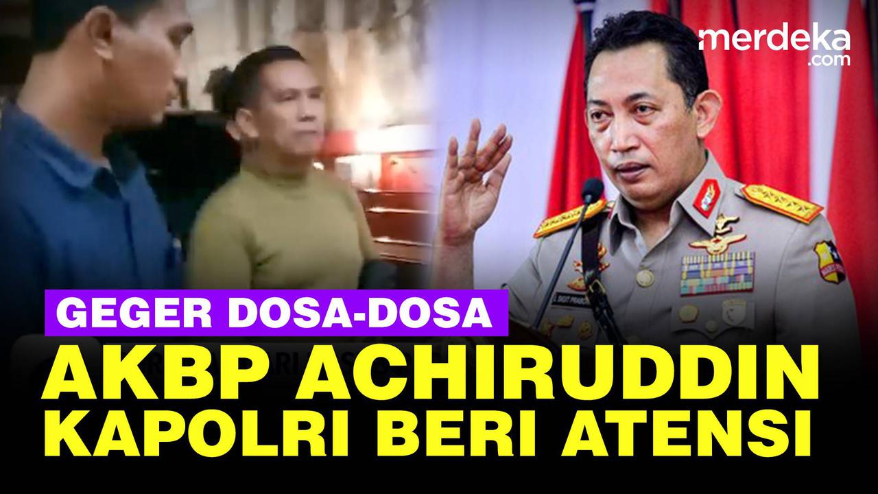 VIDEO: Kapolri Atensi Penganiayaan Anak Pejabat Polisi, Daftar Dosa AKBP Achiruddin