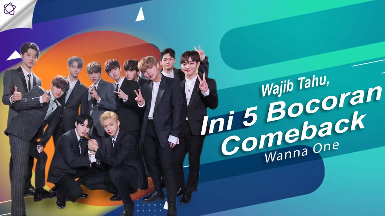 [Bintang] Wajib Tahu, Ini 5 Bocoran Comeback Wanna One