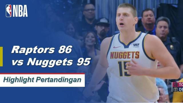 Nikola Jokic mencetak 26 poin bersama 9 rebound membawa Nuggets menang atas Raptors