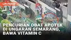 Terjadi pencurian vitamin C di Apotek K-24 Asmara Ungaran, Selasa (10/9/2024). Seorang pasien membeli obat vertigo di apotek tersebut