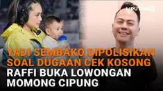 Mulai dari Yadi Sembako dipolisikan soal dugaan cek kosong hingga Raffi buka lowongan momong Cipung, berikut sejumlah berita menarik News Flash Showbiz Liputan6.com.