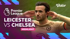Berita video highlights Liga Inggris, Chelsea menang 3-1 atas Leicester City, Sabtu (11/3/23)