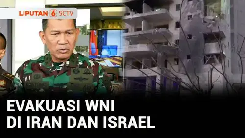 VIDEO: Perang Iran-Israel Masih Berkecamuk, TNI Siap Evakuasi WNI