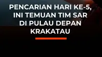 Hari kelima pencarian lima jurnalis dan tiga awak kapal yang hilang di Selat Sunda belum membuahkan hasil. Tim SAR memperluas area pencarian, namun terkendala ombak hingga 2,5 meter dan hujan abu vulkanik yang membuat jarak pandang sangat terbatas.