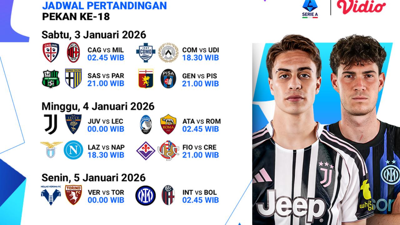 Berikut Jadwal Live Streaming Serie A Pekan Ke-18, Tayang di Vidio