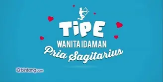 4 Tipe Wanita Idaman Pria Sagitarius.