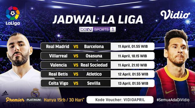 Jadwal Siaran Langsung Liga Spanyol Pekan Ke 30 Di Vidio Pertarungan Real Madrid Vs Barcelona Curi Perhatian Spanyol Bola Com