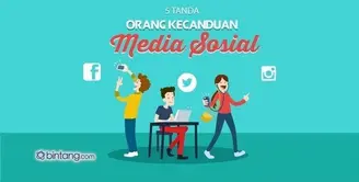 5 Tanda Orang Kecanduan Sosial Media 
