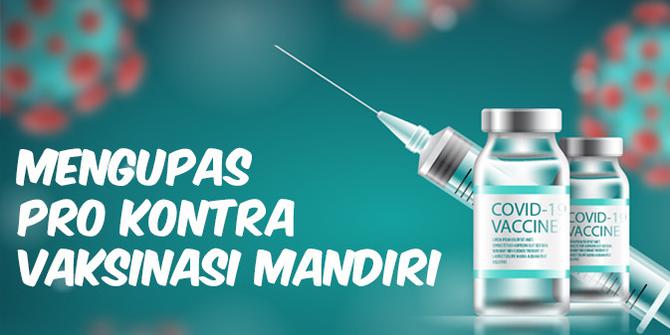 VIDEO: Mengupas Pro Kontra Vaksinasi Mandiri
