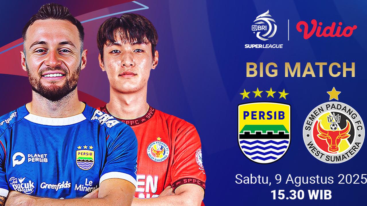 Link Live Stream Persib vs Semen Padang - BRI Super League di Vidio Akhir Pekan Ini