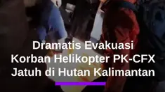 Tim SAR Gabungan menuntaskan evakuasi korban kecelakaan helikopter PK-CFX di wilayah Kabupaten Sekadau Kalimantan Barat secara bertahap dan penuh kehati-hatian. Proses dimulai malam hari. Pukul 22.00 WIB, seluruh korban berhasil diangkat dari puing di puncak bukit. Evakuasi berlanjut dengan penur...