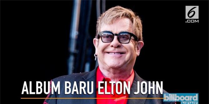 VIDEO: Elton John Gandeng Sederet Musisi Dunia di Album Terbaru