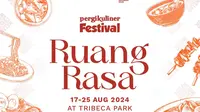 PergiKuliner Festival Ruang Rasa&nbsp;hadir 17-25 Agustus 2024. (Dok: PergiKuliner)