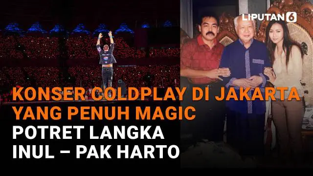 Mulai dari konser Coldplay di Jakarta yang penuh magic hingga potret langka Inul-Pak Harto, berikut sejumlah berita menarik News Flash Showbiz Liputan6.com.