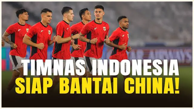 VIDEO: Timnas Indonesia Gelar Latihan Terakhir Jelang Duel Melawan Timnas China