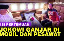 VIDEO: Dampingi Jokowi di Mobil dan Pesawat, Ganjar Blak-blakan Isi Pembicaraan