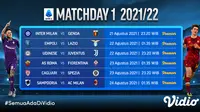Jadwal Serie A matchday pertama musim 2021/22. (Foto: Vidio)