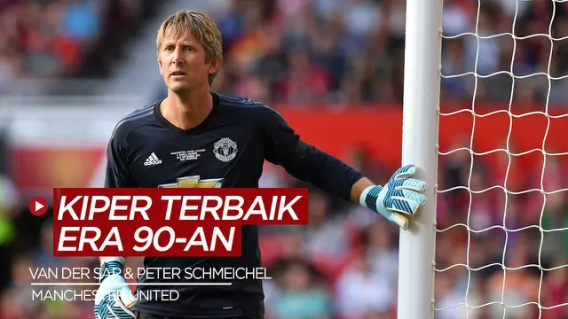 MOTION GRAFIS: 6 Kiper Terbaik Era 90an, Manchester United Sumbang Dua Nama