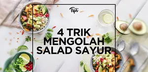 4 Trik Mengolah Salad Sayur Agar Lebih Bergizi dan Mengenyangkan