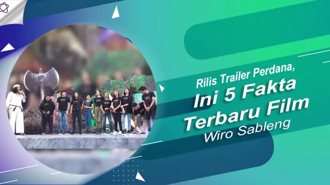 [Bintang] Rilis Trailer Perdana, Ini 5 Fakta Terbaru Film Wiro Sableng