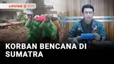 Badan Nasional Penanggulangan Bencana (BNPB) merilis data terbaru korban bencana banjir bandang dan tanah longsor di wilayah Provinsi Aceh, Sumatra Utara, dan Sumatra Barat. Jumlah korban meninggal dunia di ketiga provinsi terdampak mencapai 303 jiwa...