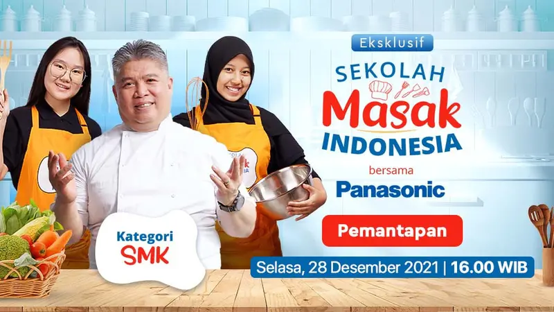 Live Streaming Sekolah Masak Indonesia Kategori SMK Tahap Pemantapan