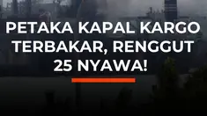 Kapal kargo Ocean Melody terbakar saat menjalani perbaikan di Pelabuhan Qingdao, China. Sebanyak 25 orang tewas, 12 berhasil dievakuasi, dan lima lainnya terluka dalam insiden tersebut.