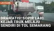 Insiden truk melaju tanpa kendali viral di media sosial. Peristiwa disebut terjadi di Tol Semarang setelah gerbang Tol Kalikangkung. Truk pengangkut mesin pertanian terekam melaju tanpa kendali dan menabrak pembatas jalan beberapa kali. Seorang pria ...