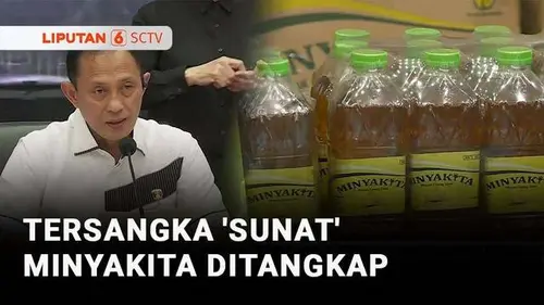 VIDEO: Kasus Minyakita Tak Sesuai Takaran, Satu Tersangka Ditangkap