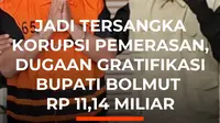 Komisi Pemberantasan Korupsi (KPK) resmi menetapkan Bupati Bolaang Mongondow Utara (Bolmut), Sirajudin Lasena (SJL), sebagai tersangka kasus dugaan korupsi berupa pemerasan dan penerimaan gratifikasi di lingkungan Pemkab Bolmut.

Plt Direktur Penyidikan KPK Achmad Taufik Husein mengungkapkan, pen...