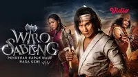 Film Wiro Sableng dapat disaksikan melalui platfrom streaming Vidio. (Dok. Vidio)