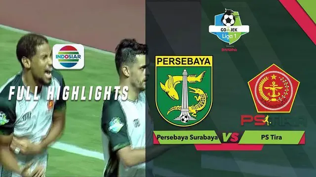 VIDEO: Highlights Liga 1 2018, Persebaya Vs PS TIRA 0-2