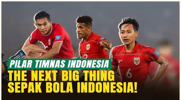 Saatnya Main di Luar Negeri! 3 Pilar Timnas Indonesia yang Pantas Go Internasional