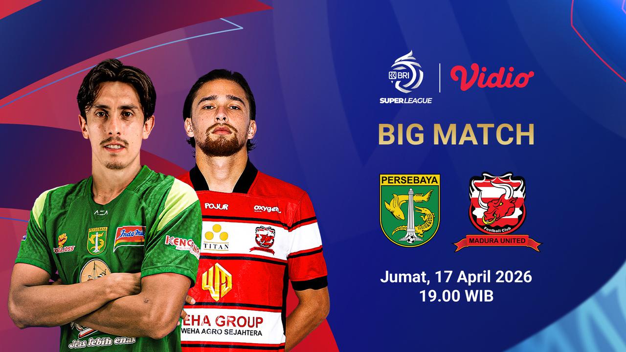 Live Streaming BRI Super League Pekan Ke-28: Persebaya Surabaya vs Madura United, Eksklusif di Vidio