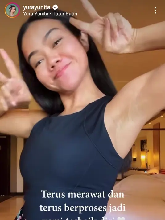 "Terus merawat dan terus berproses jadi bersi terbaik diri," tulis Yura dalam videonya. [Foto: Instagram/yurayunita]
