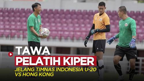 VIDEO: Tawa Pelatih Kiper Kim Bong-soo Jelang Laga Timnas Indonesia Kontra Hong Kong di Kualifikasi Piala Asia U-20