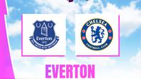 Prediksi Everton Vs Chelsea di Liga Inggris: Mengintip Peluang Papan Atas