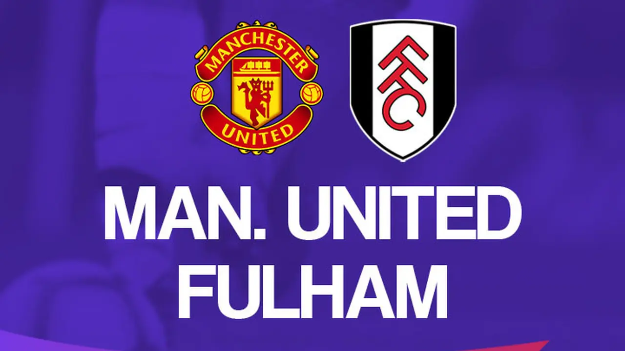 Premier League - Manchester United vs Fulham