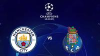 Liga Champions - Manchester City Vs FC Porto (Bola.com/Adreanus Titus)