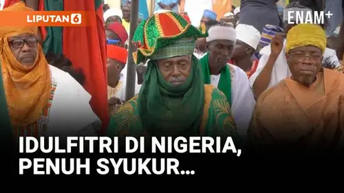 VIDEO: Umat Muslim di Nigeria Rayakan Idul Fitri Dengan Doa Dan Syukur